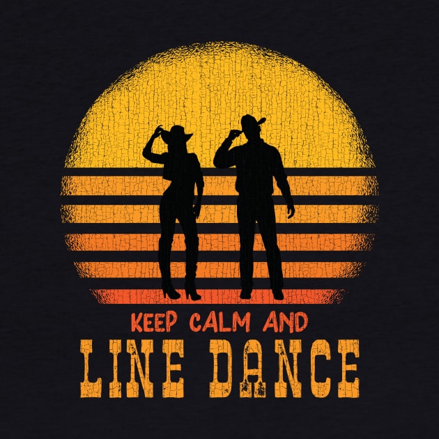 Keep Calm And Line Dance by echopark12